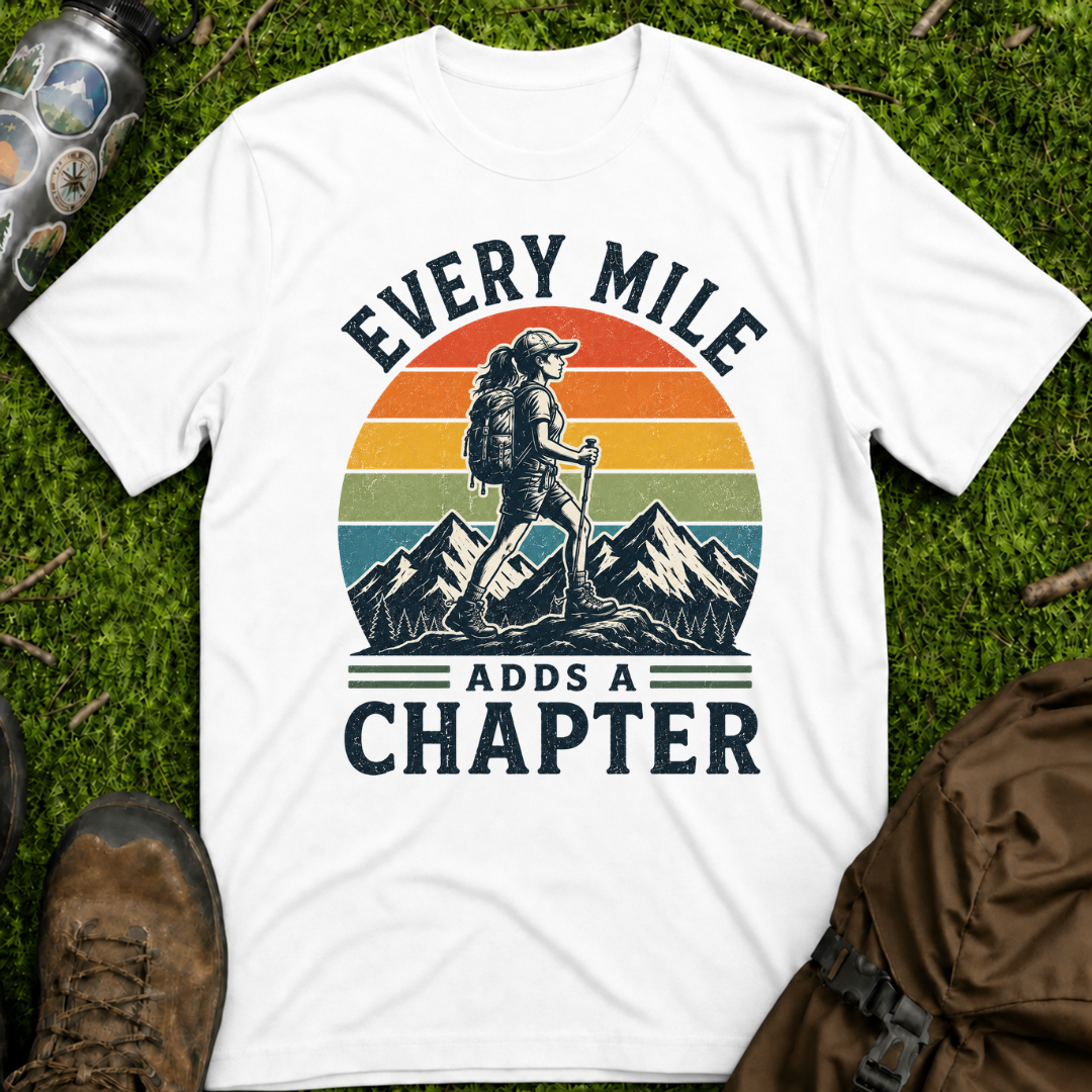 Every Mile Adds a Chapter Woman T-Shirt